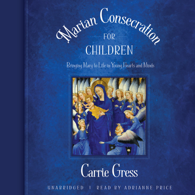 Marian Consecration for Children (MP3 Audio Download)