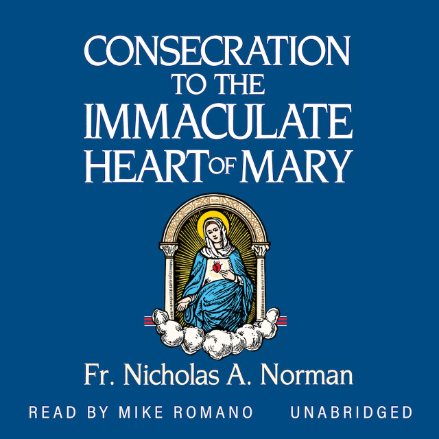 Consecration to the Immaculate Heart of Mary (MP3 Audio Download)