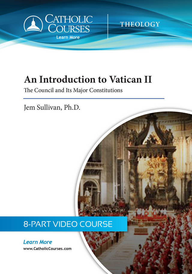 An Introduction to Vatican II (Streaming Video)