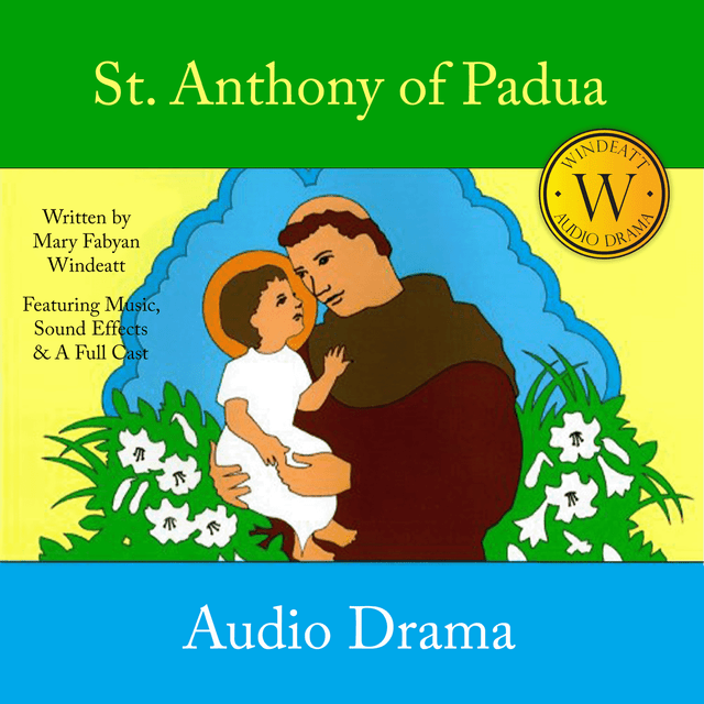 St. Anthony of Padua Audio Drama (MP3 Audio Download)