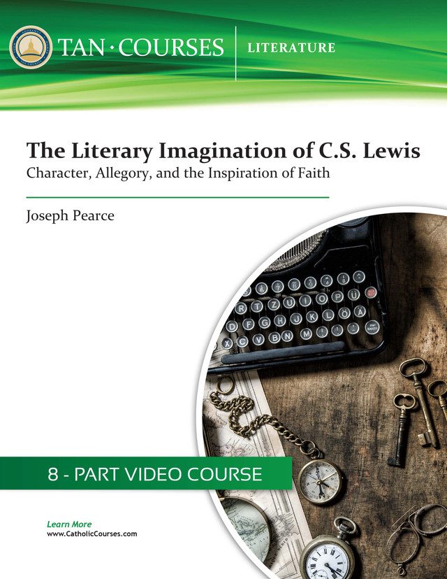 The Literary Imagination of C.S. Lewis: Character, Allegory, and the Inspiration of Faith