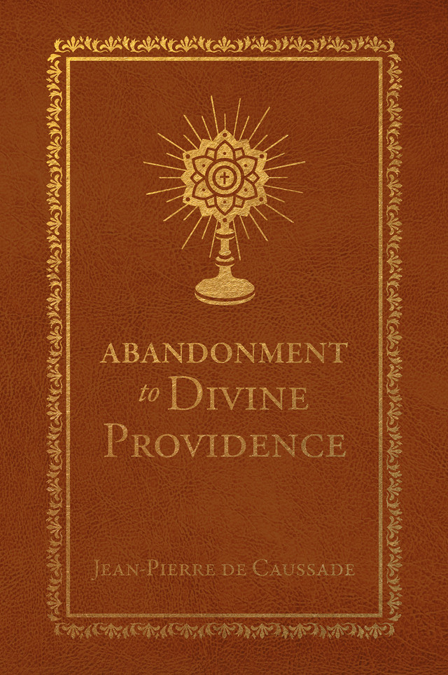 Abandonment to Divine Providence (Deluxe Edition)