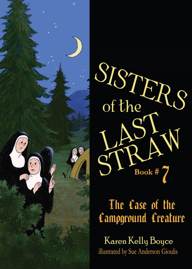 Sisters of the Last Straw Volume 7: Campground Creature