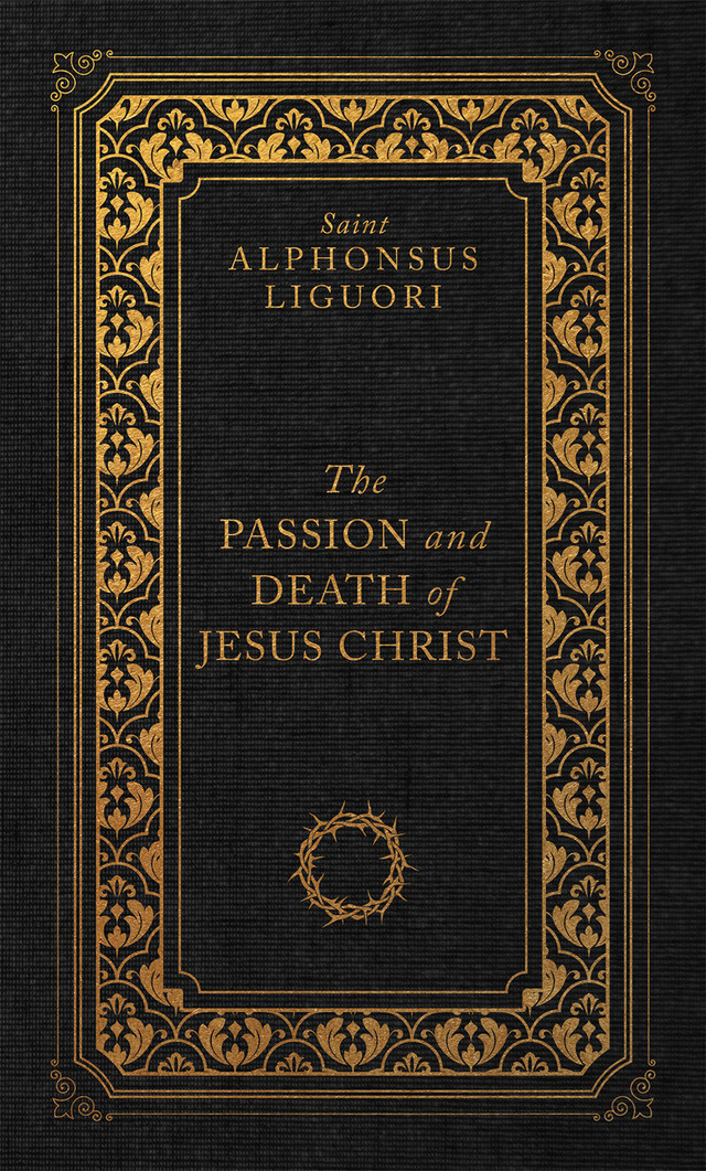 The Passion and Death of Jesus Christ (eBook)