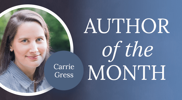 Author of the Month Carrie Gress