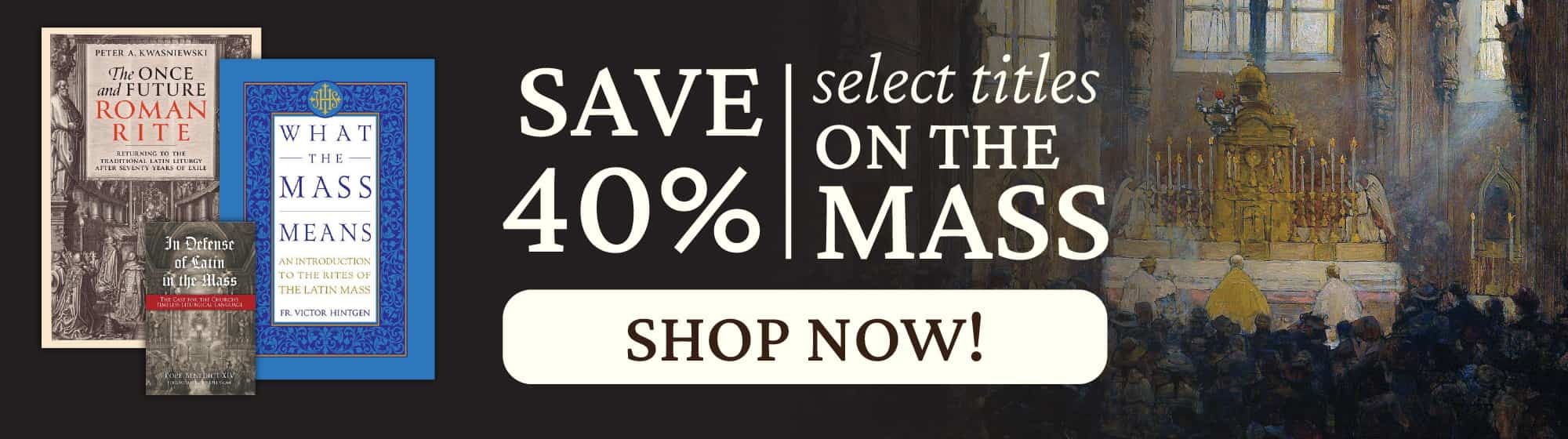Latin Mass promo sale 40% off titles