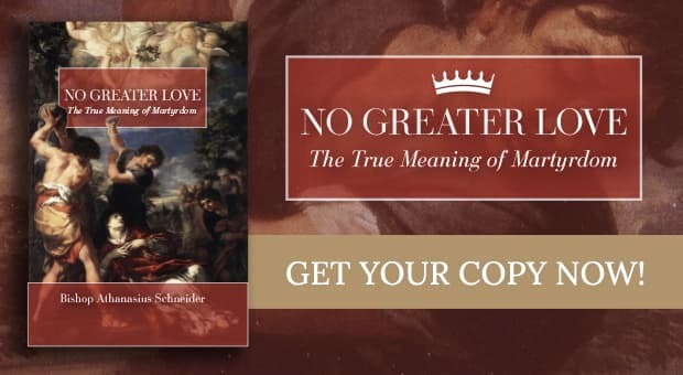 No Greater Love: The True Meaning of Martyrdom
