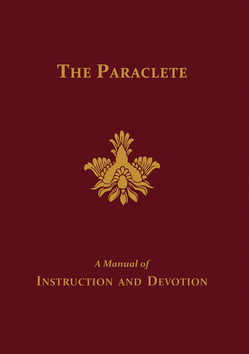 The Paraclete: A Manual of Instruction and Devotion