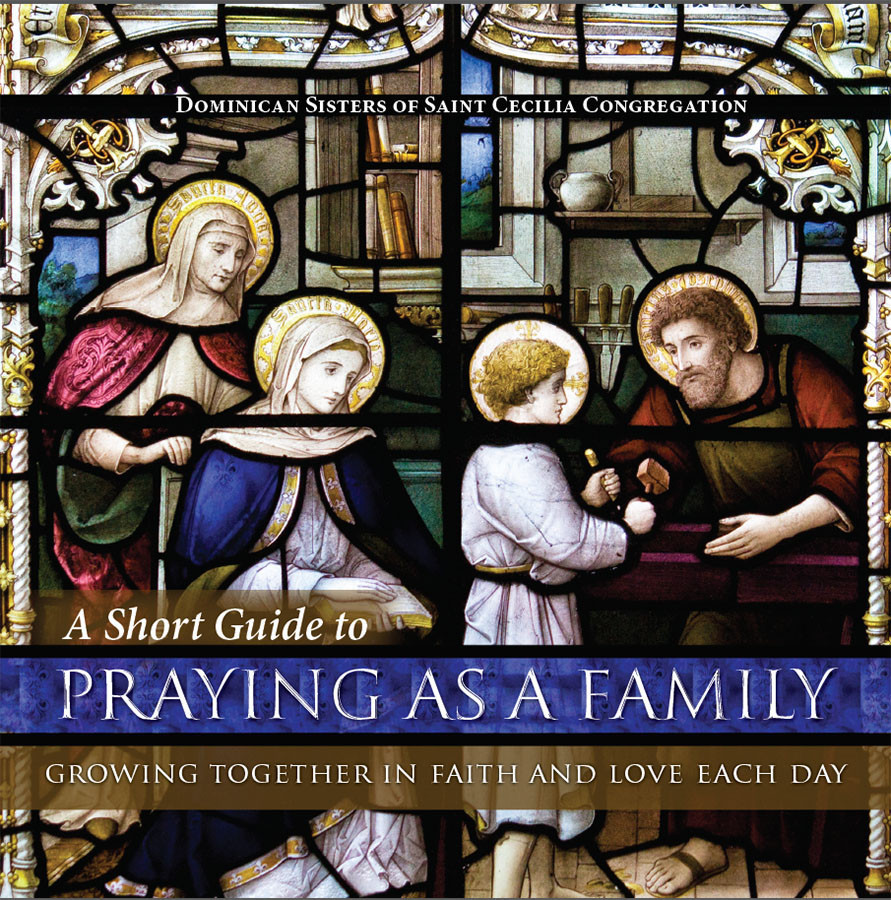 A Short Guide to Praying as a Family: Growing Together in Faith and Love Each Day