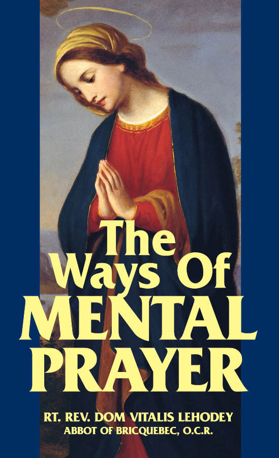 The Ways of Mental Prayer