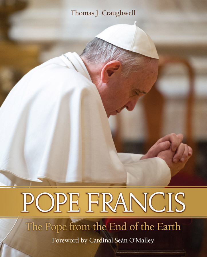 Pope Francis: The Pope from the End of the Earth