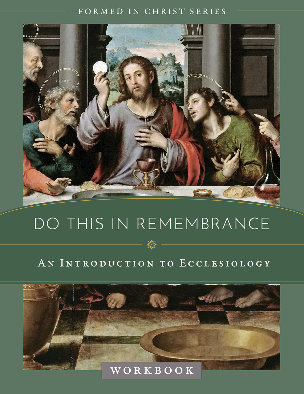 Formed in Christ: Do This in Remembrance (Workbook)