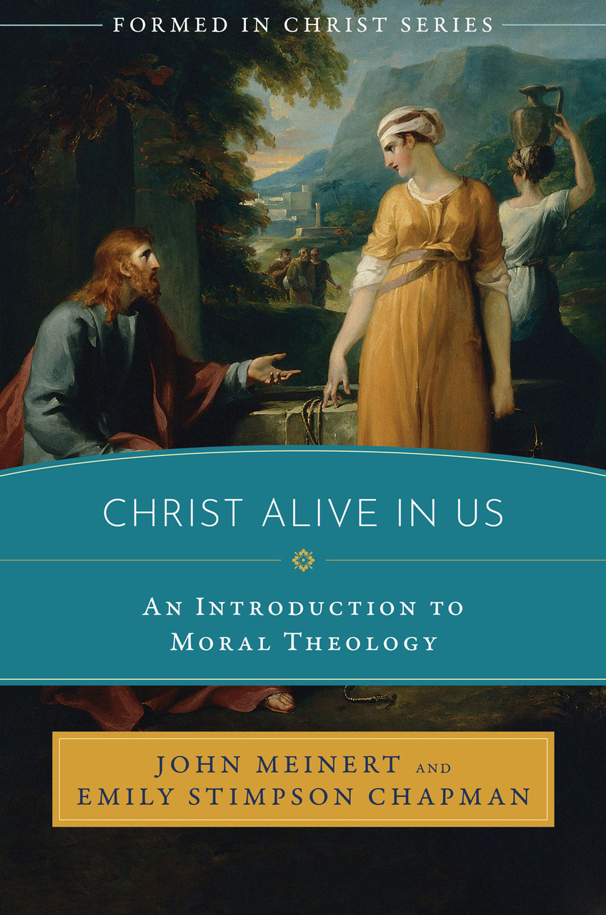 Formed in Christ: Christ Alive in Us