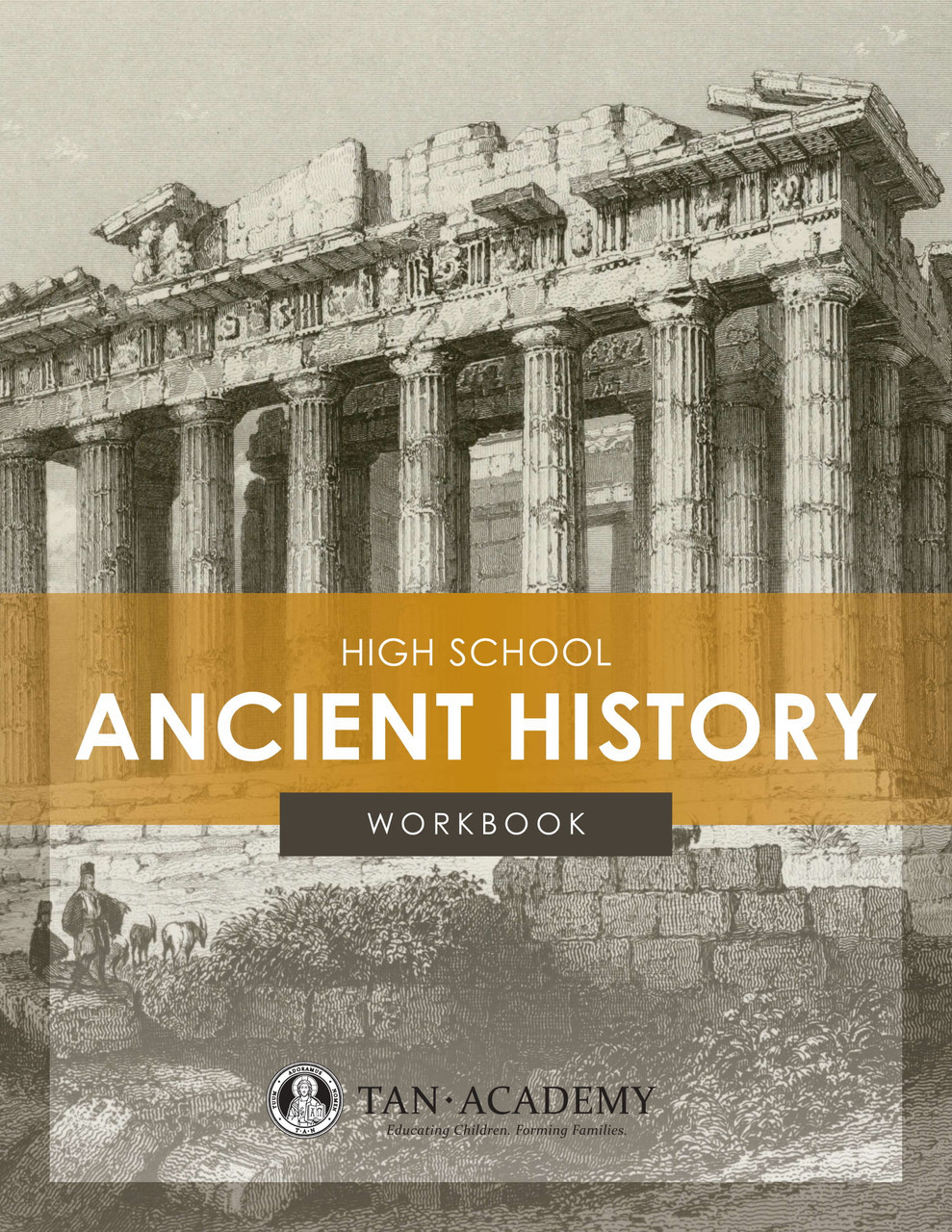 TAN Academy: High School Ancient History (Workbook)