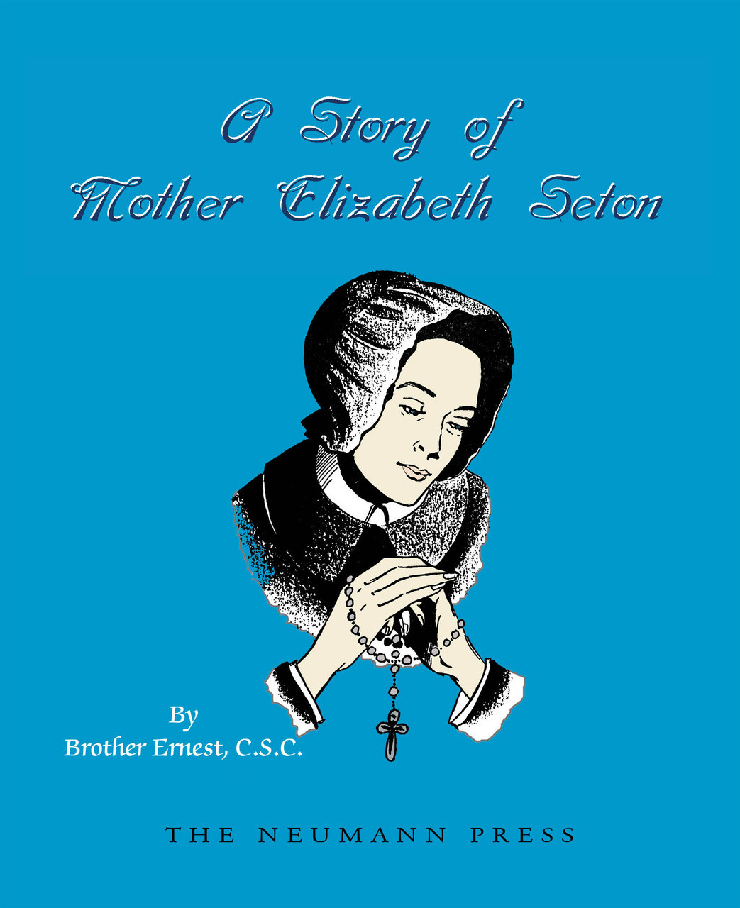 A Story of Mother Elizabeth Seton