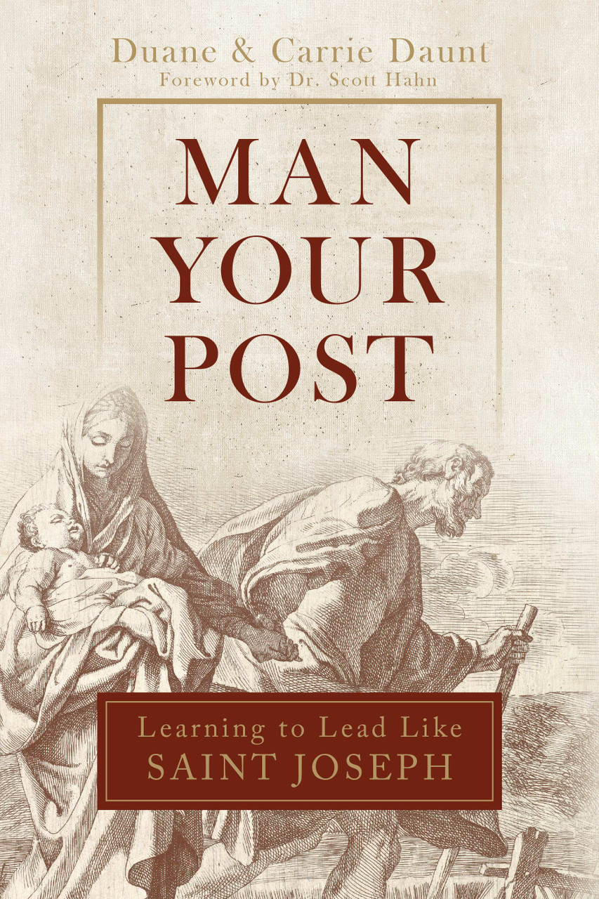 Man Your Post: Learning to Lead like St. Joseph