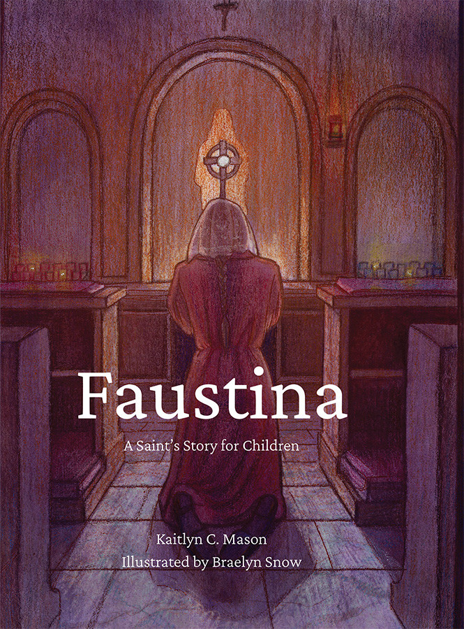 Faustina: A Saint's Story for Children