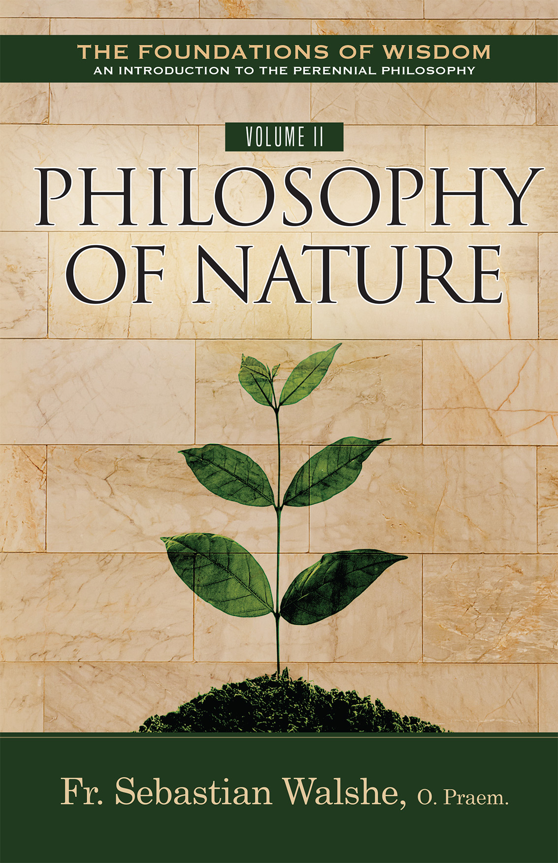 The Foundations of Wisdom Volume II:  Nature (Textbook)