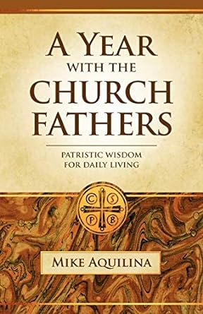 Year With the Church Fathers Paperbound