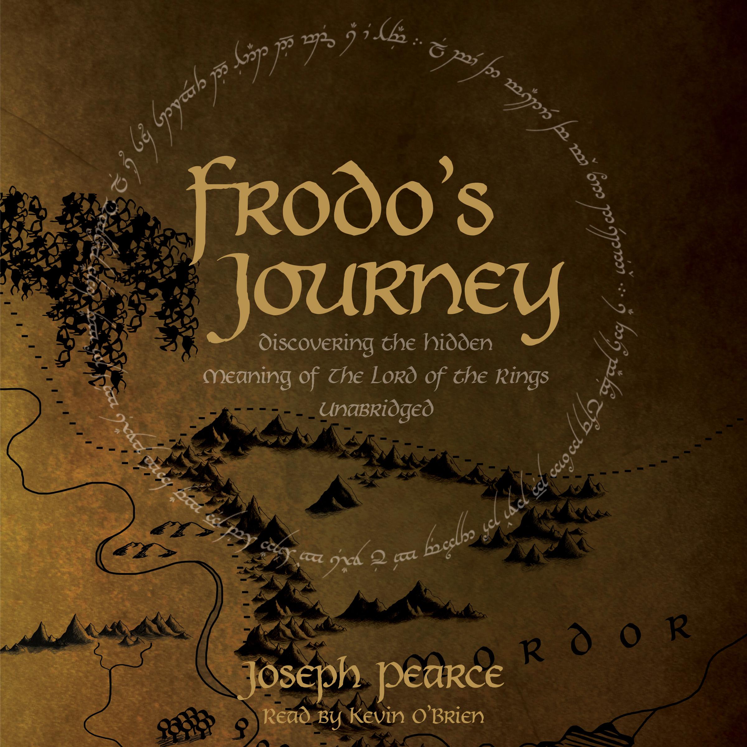 Frodo's Journey: Discover the Hidden Meaning of The Lord of the Rings