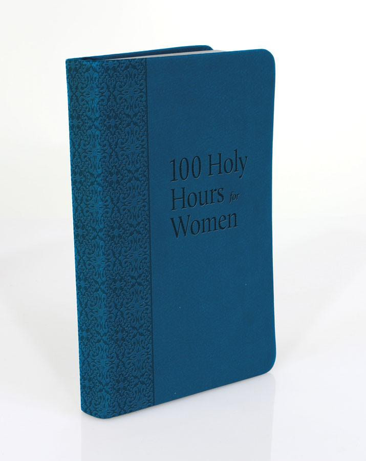 100 Holy Hours for Women