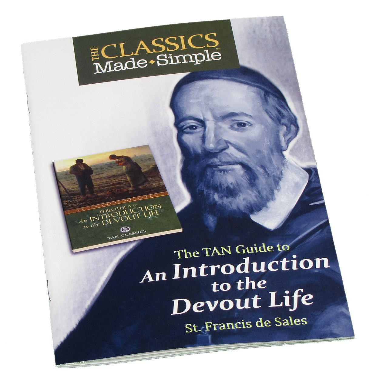 The Classics Made Simple: An Introduction to the Devout Life