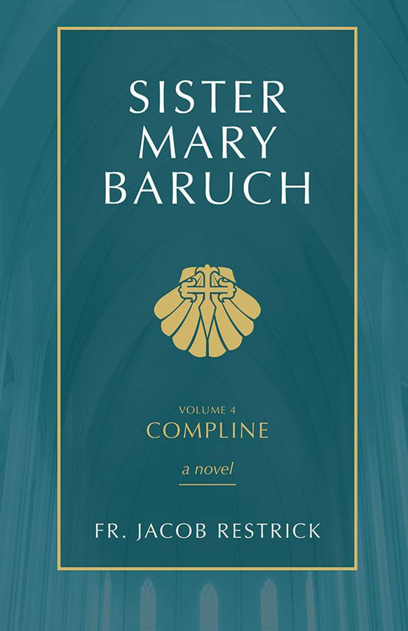 Sister Mary Baruch Volume 4: Compline img