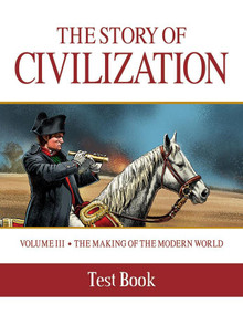 The Story of Civilization Volume 3: The Making of the Modern World