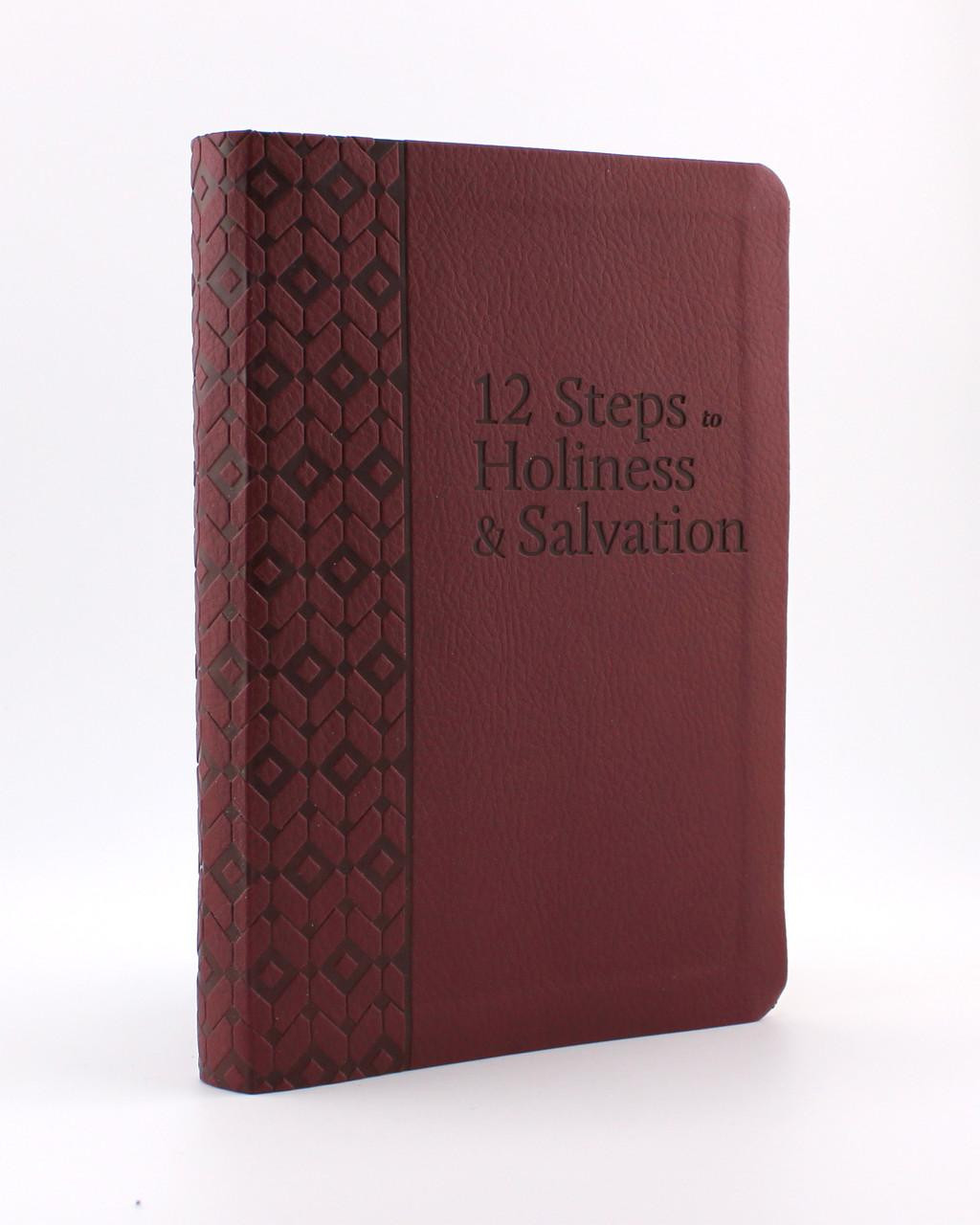 The 12 Steps to Holiness and Salvation (Deluxe  Edition)