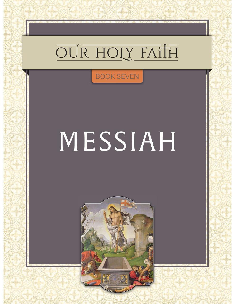 Our Holy Faith Vol 7: Messiah