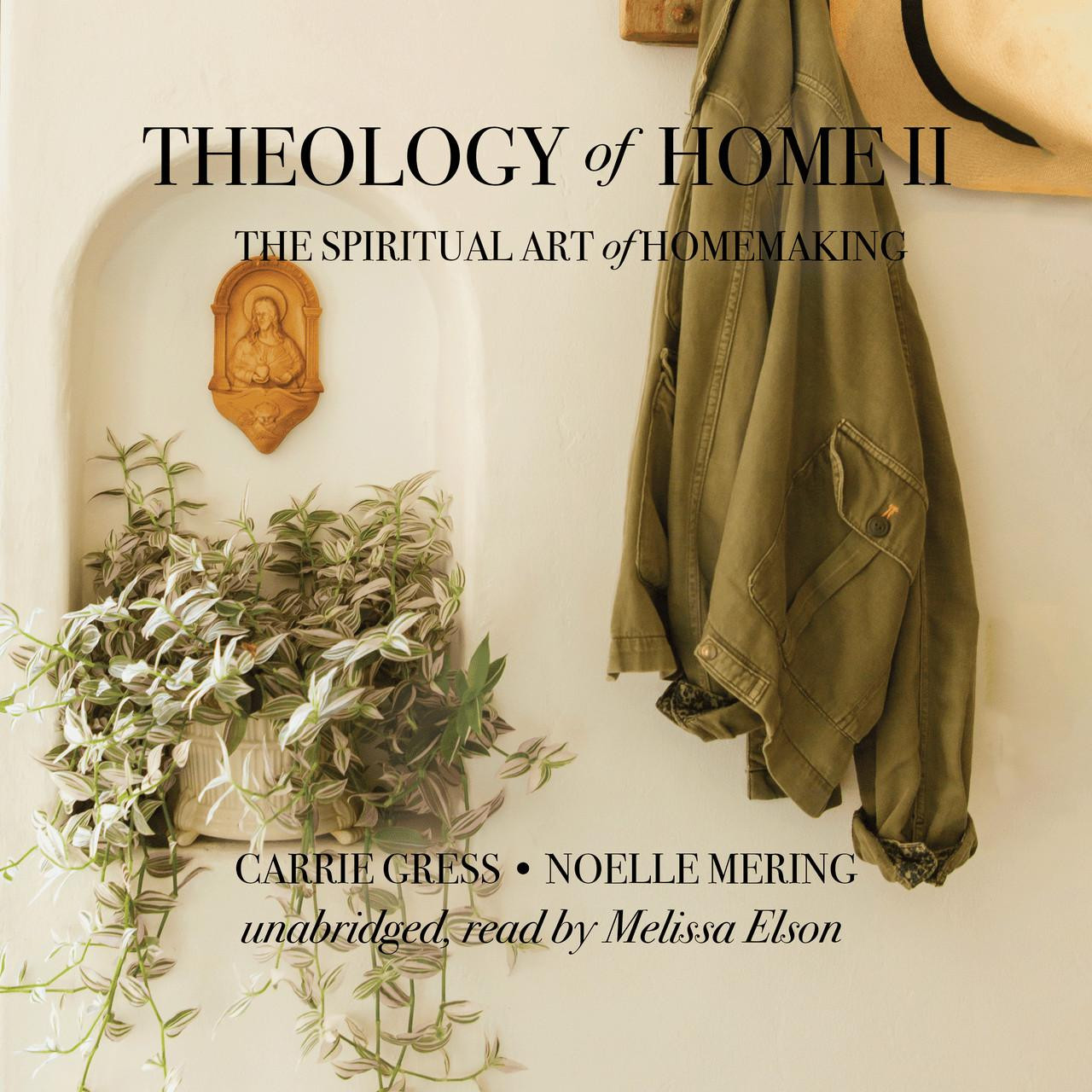 Theology of Home II (Audiobook)