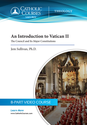 Seminars in Catholic Theology: Vatican II, Constitution - Gaudium et Spes -  The Catholic Sun