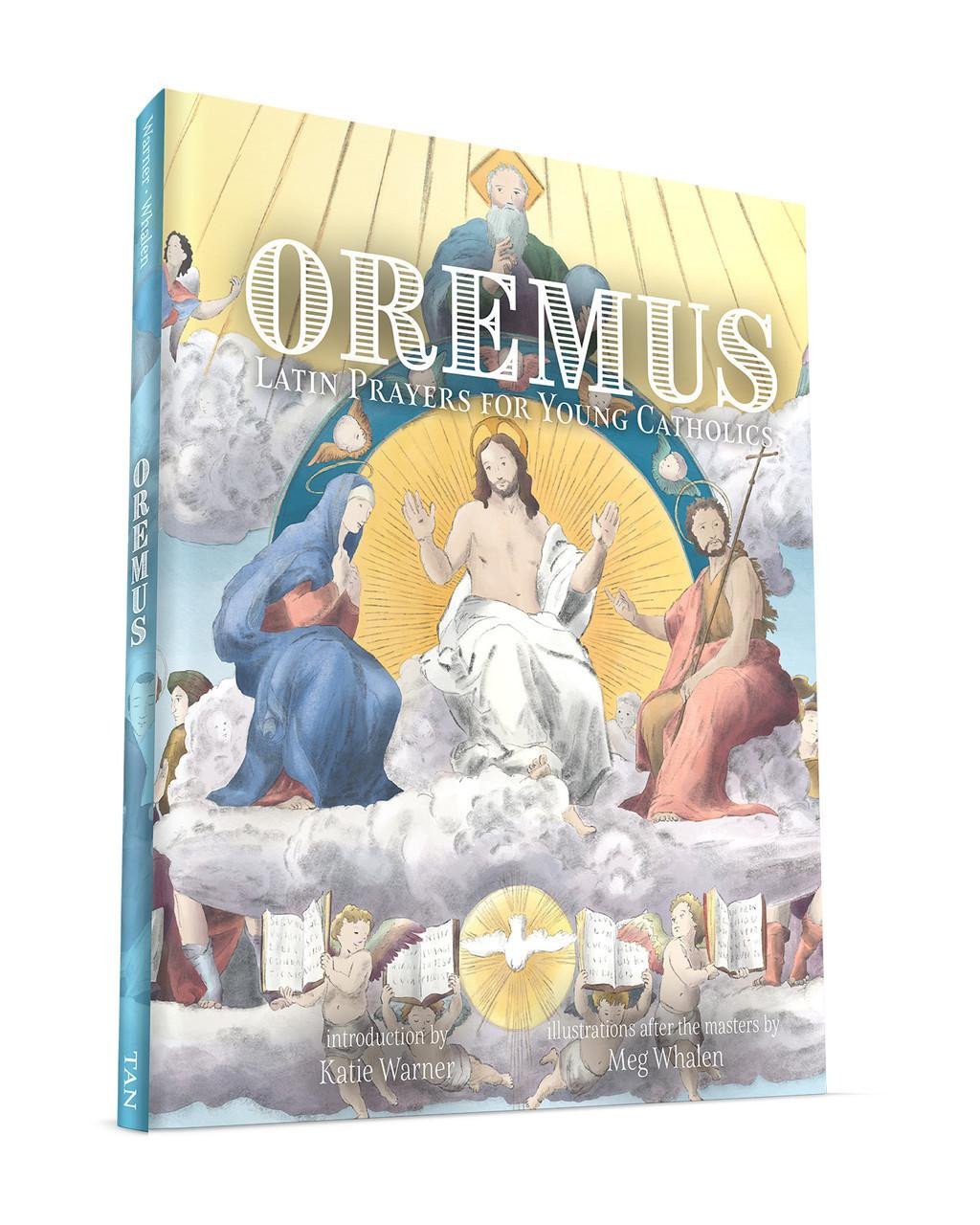 Oremus: Latin Prayers for Young Catholics