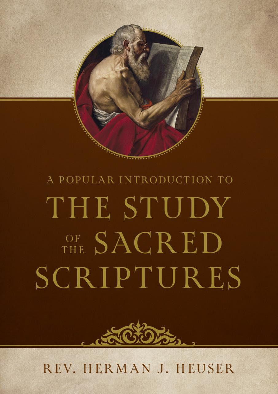 A Popular Introduction to the Study of the Sacred Scriptures
