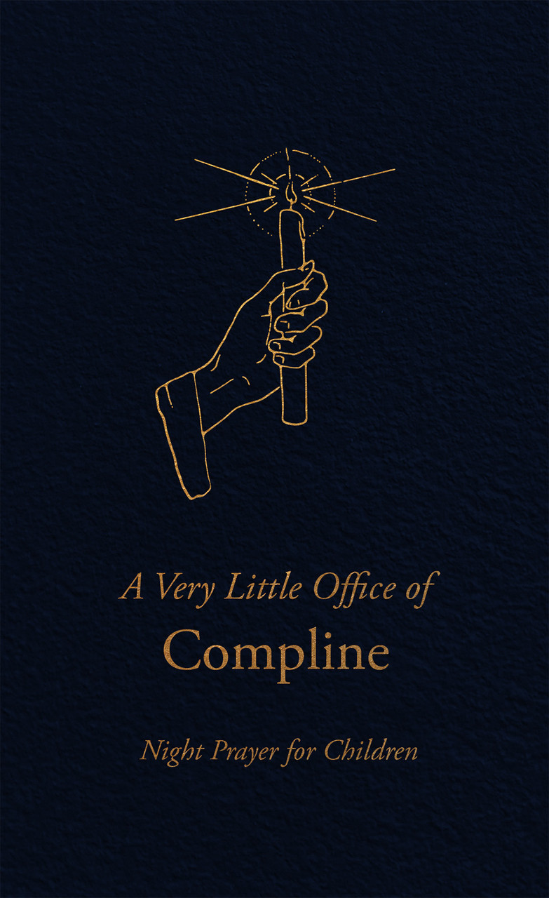 A Very Little Office of Compline: Night Prayer for Children