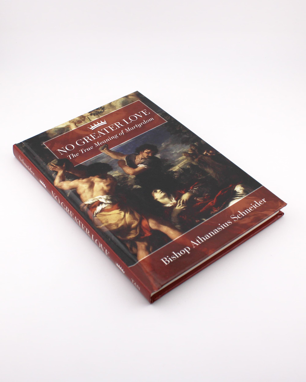 No Greater Love: The True Meaning of Martyrdom