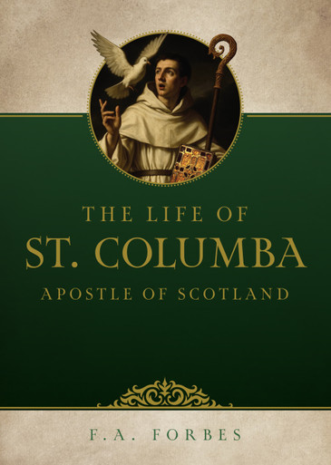 Life of St. Columba, Apostle of Scotland | TAN Books
