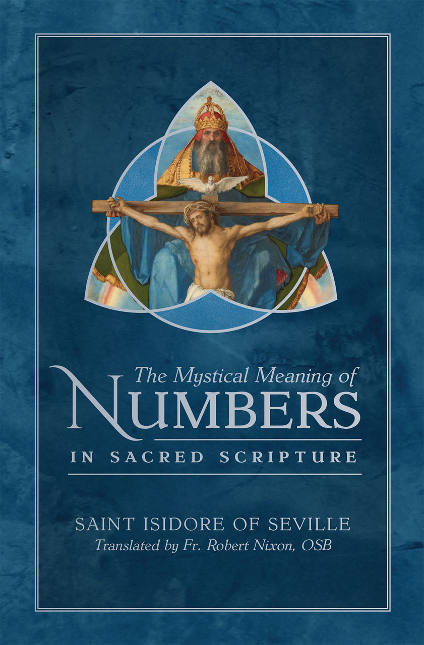 The Mystical Meaning of Numbers in Sacred Scripture