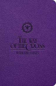 The Way of the Cross with the Saints