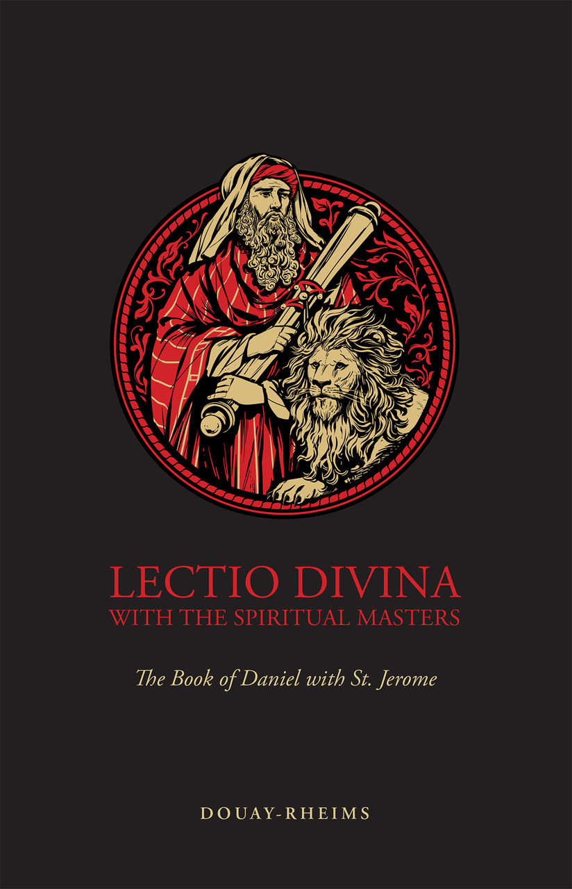 Lectio Divina with the Spiritual Masters: The Book of Daniel with St. Jerome