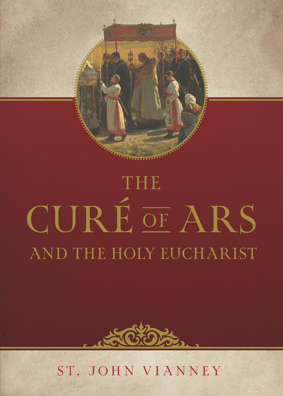 The Curé of Ars and the Holy Eucharist