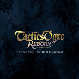 Original-Soundtrack – TACTICS OGRE: REBORN