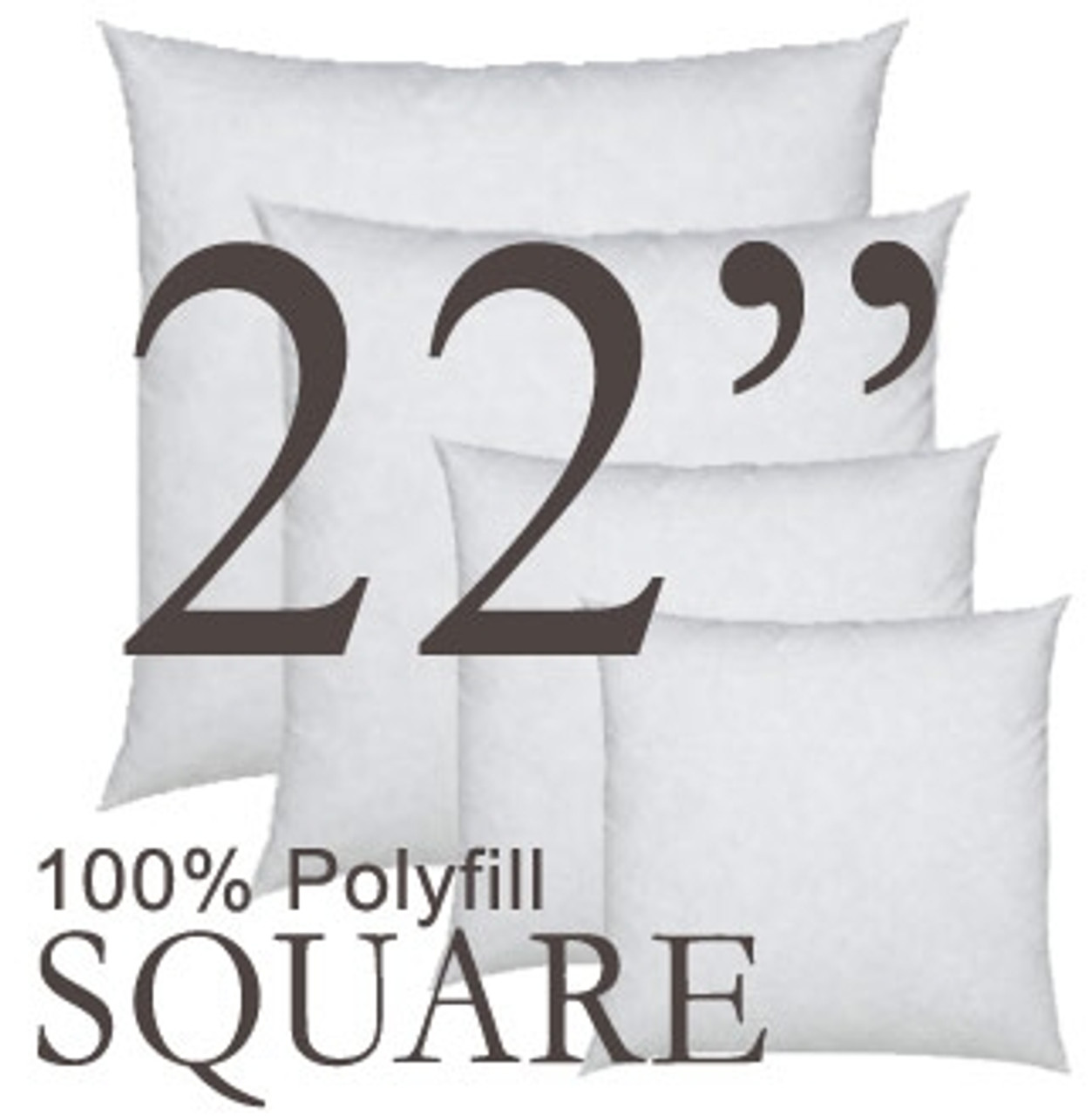 Square 22"x22" Polyfill Pillow Insert from Pillow Decor