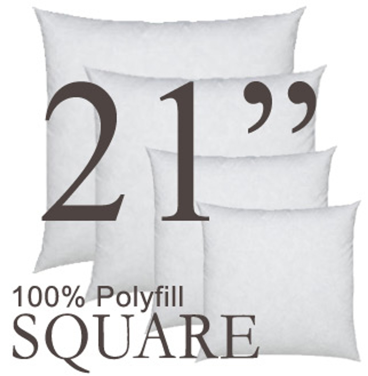 Square 21"x21" Polyfill Pillow Insert from Pillow Decor