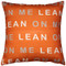 Lean On Me Orange Throw Pillow 17x17