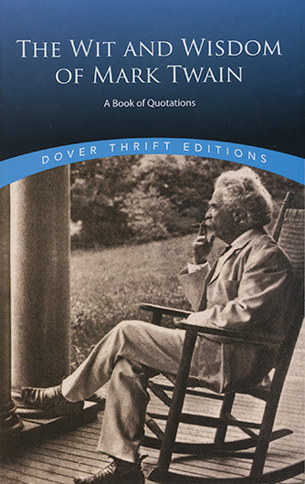 Wit and Wisdom of Mark Twain