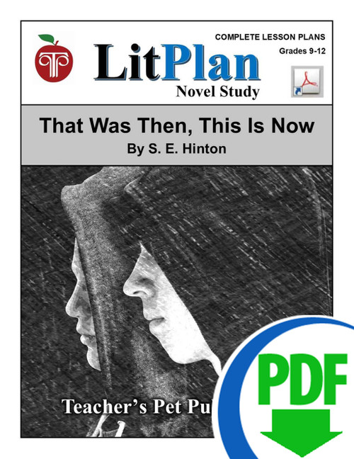 That Was Then, This Is Now: LitPlan Teacher Pack - Downloadable