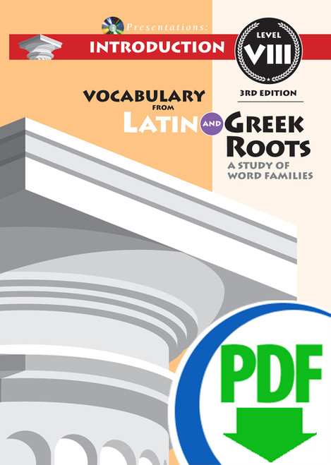 Vocabulary from Latin and Greek Roots Presentations: Introduction - Level VIII - Downloadable