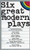 Six Great Modern Plays