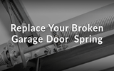 Replacing a Broken Garage Door Spring